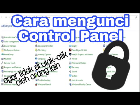 Video: Cara Mengunci Panel Kontrol