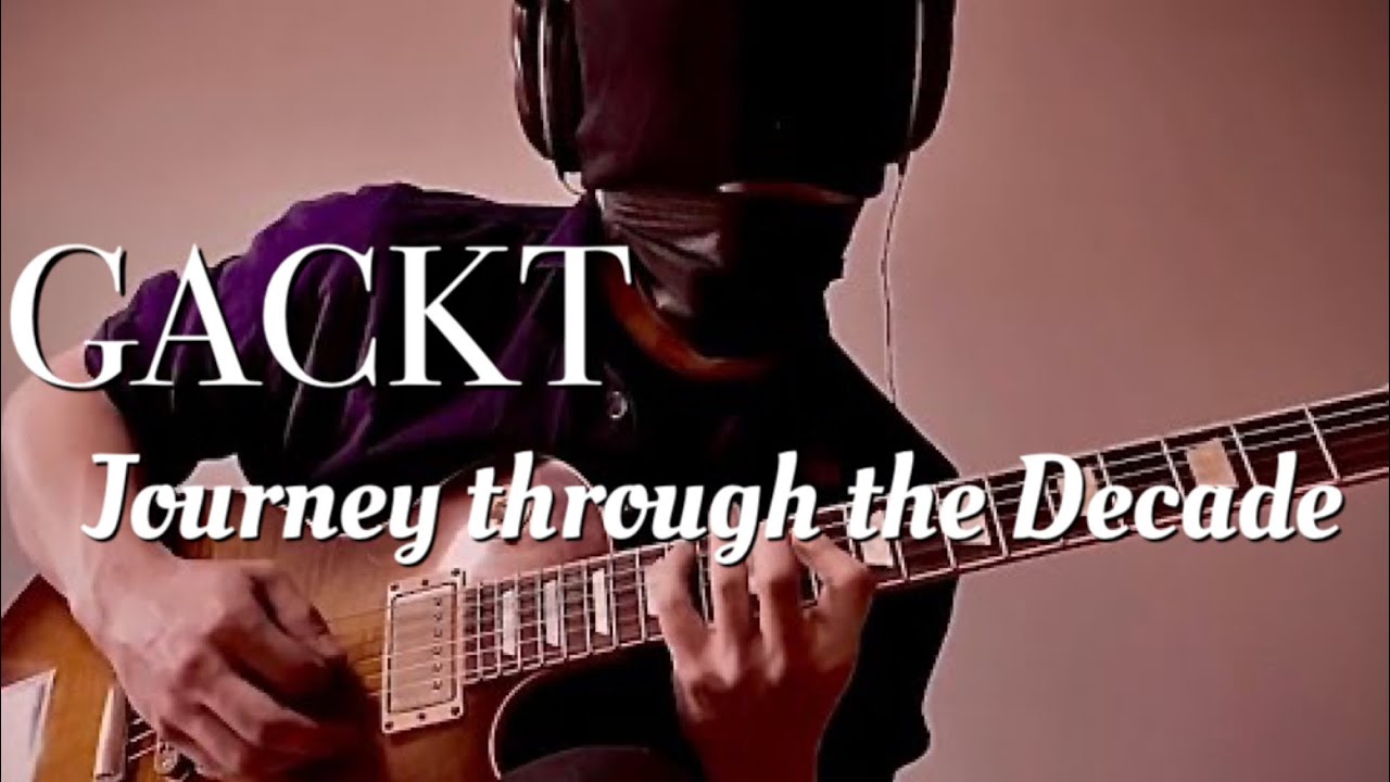 仮面ライダーディケイド主題歌 Gackt Journey Through The Decade 弾いてみた Youtube 仮面ライダーディケイド主題歌 Gackt Journey Through The Decade 弾いてみた Youtube