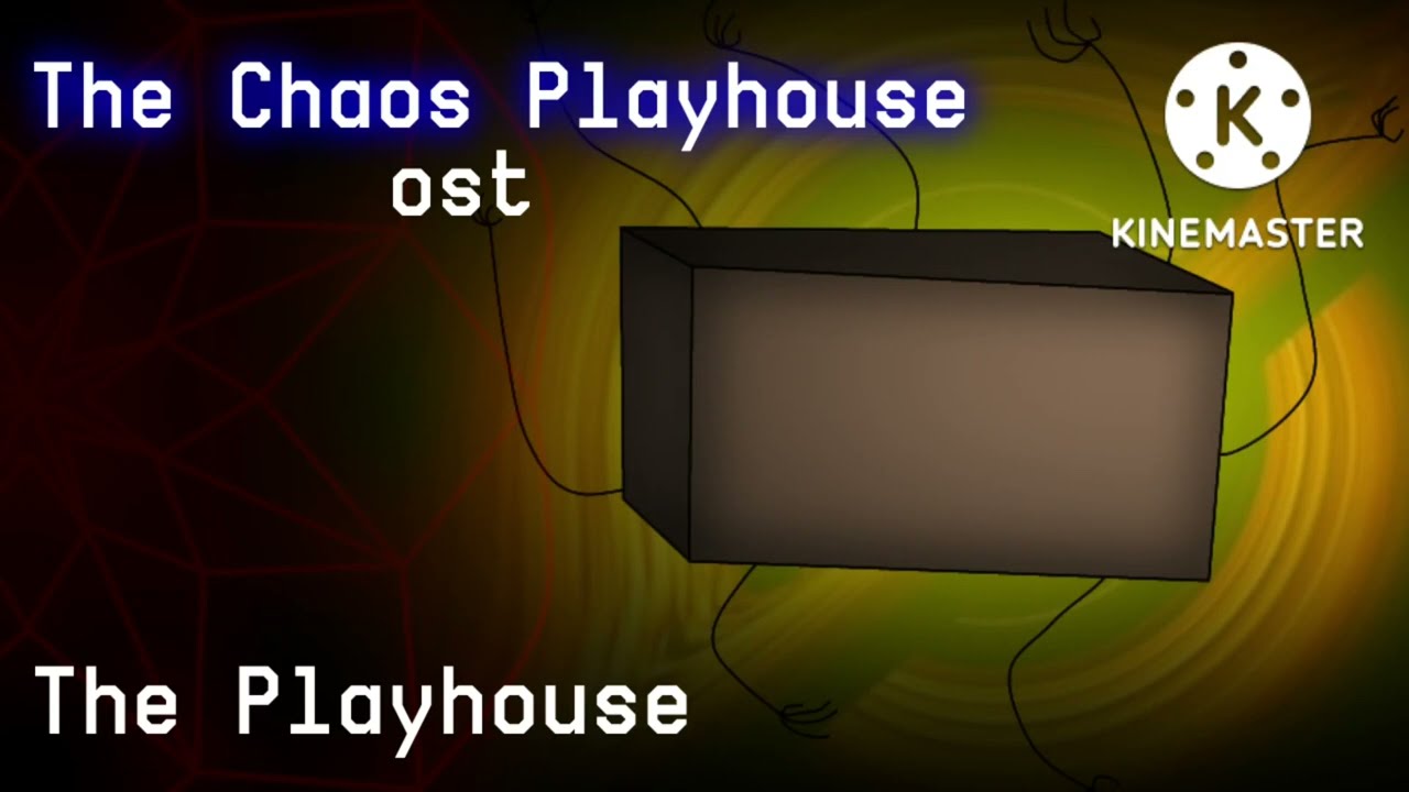 The Chaos Playhouse OST