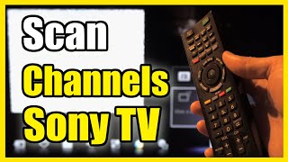 How to Scan for Channels on Old Sony Bravia TV (Cable or Antenna Air)