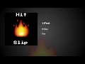 HitSlip LITtest Official Audio HitSlip LITtest Official Audio
