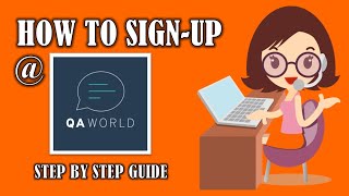 HOW TO SIGN-UP AT QA WORLD? A STEP BY STEP GUIDE