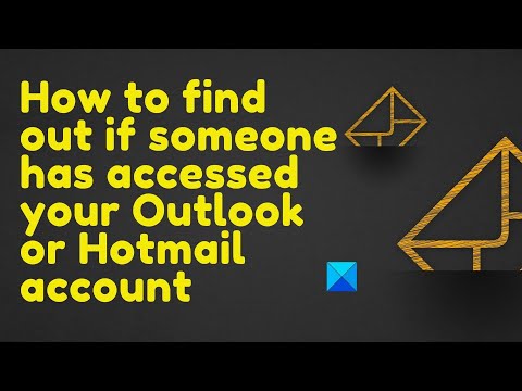 How to see if someone has access to your Outlook or Hotmail account