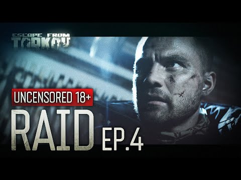 Escape from Tarkov. Raid. Episode 4. Uncensored 18+