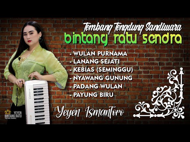 YEYEN ISMANTORO | KOLEKSI TEMBANG TENGDUNG SANDIWARA | BINTANG RATU SENDRA | VOLUME 6 class=