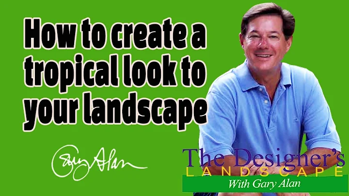 How to create a Tropical landscape in your yard De...