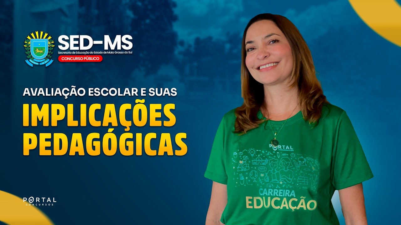 CONCURSO SED/MS: AVALIAÇÃO ESCOLAR E SUAS IMPLICAÇÕES PEDAGÓGICAS | Com a Prof.ª Svetlana Ribeiro