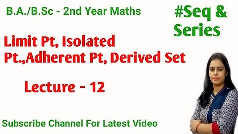 Topology of Real Number ||B.A./B.Sc - 2nd Year Maths ||Sequence and Series ||Chapter - 1st Sem 4th