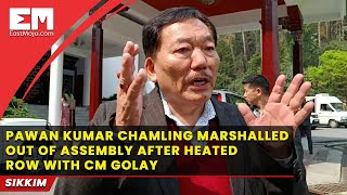 Pawan Kumar Chamling marshalled out of Sikkim Assembly; Here's how he reacted