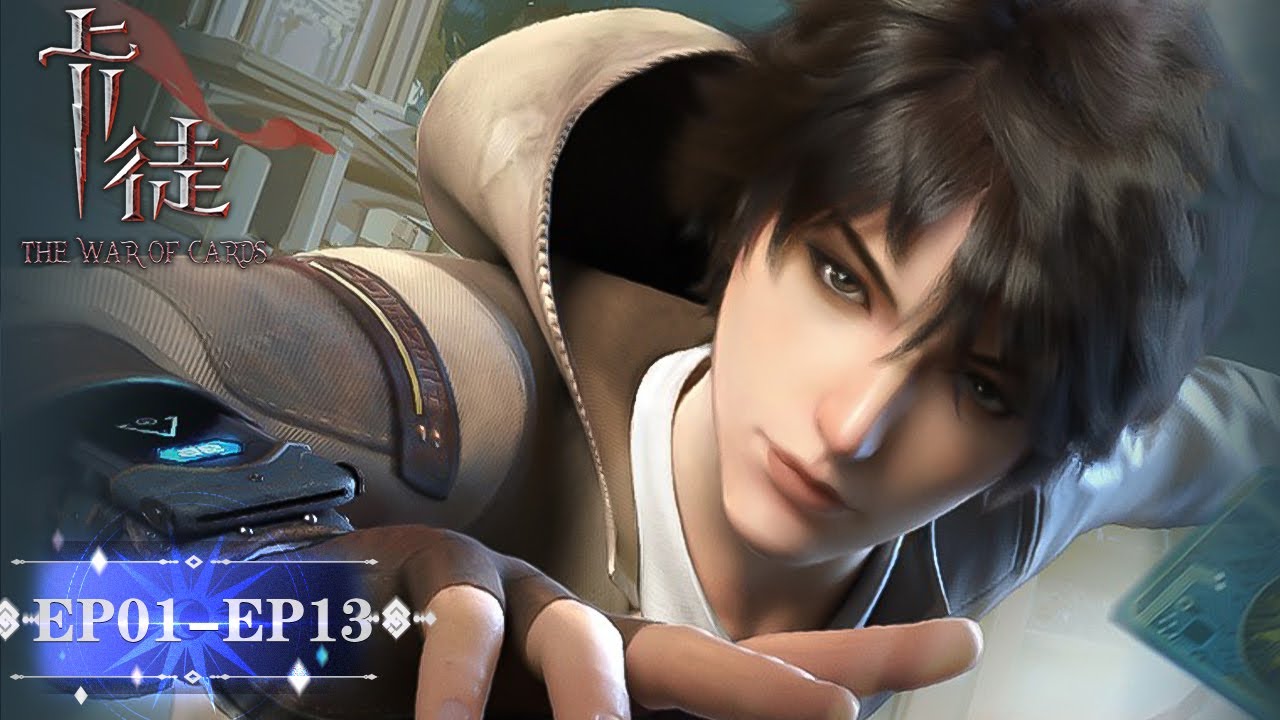 ✨[Full Version] The War of Cards EP1-13 [MULTI SUB]