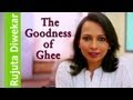 The goodness of ghee  indian food wisdom by rujuta diwekar