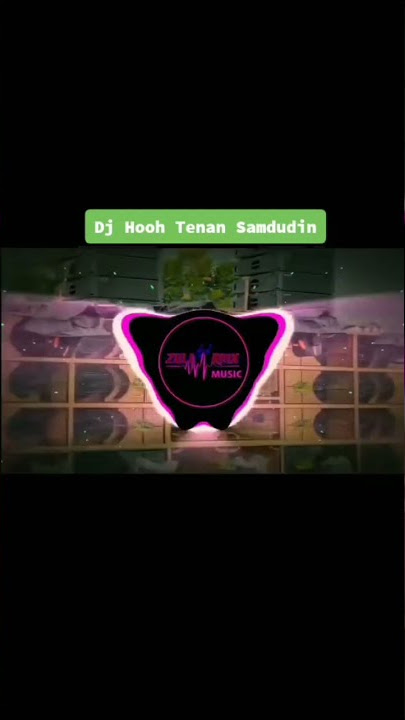 dj samsudin|| dj hooh tenan Samsudin