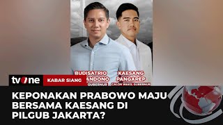 HEBOH Duet Budi-Kaesang di Pilgub Jakarta | Kabar Siang tvOne