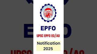 UPSC EPFO 2025 Notification | EO AO EPFO UPSC 2025 I #shorts