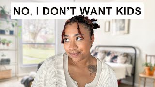 To the Women That Don't Want Kids, This is a Safe Space | Let's talk about not wanting kids