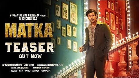 Matka Teaser | Varun Tej | Karuna Kumar | Meenakshi Chowdhury | Nora Fatehi | GV Prakash