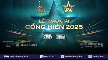 Bảng vàng Cống hiến 2025: Hành trình 20 năm và những khoảnh khắc bùng nổ trong đêm trao giải - VNA