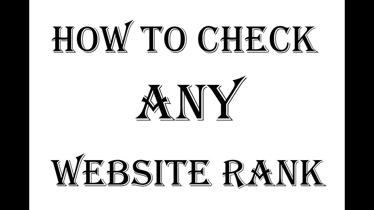 How to check any website RANK on the Internet ?