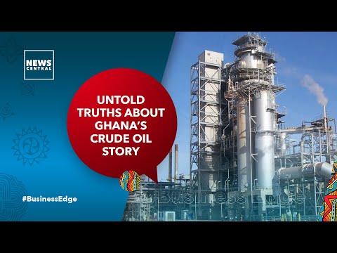 Untold Truths About Ghana's Crude Oil Story