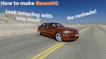 How to make beamNG.drive look realistic! (NO RESHADE OR EDITOR!)