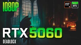 Details Deadlock : RTX 5060 FPS & Performance Test News