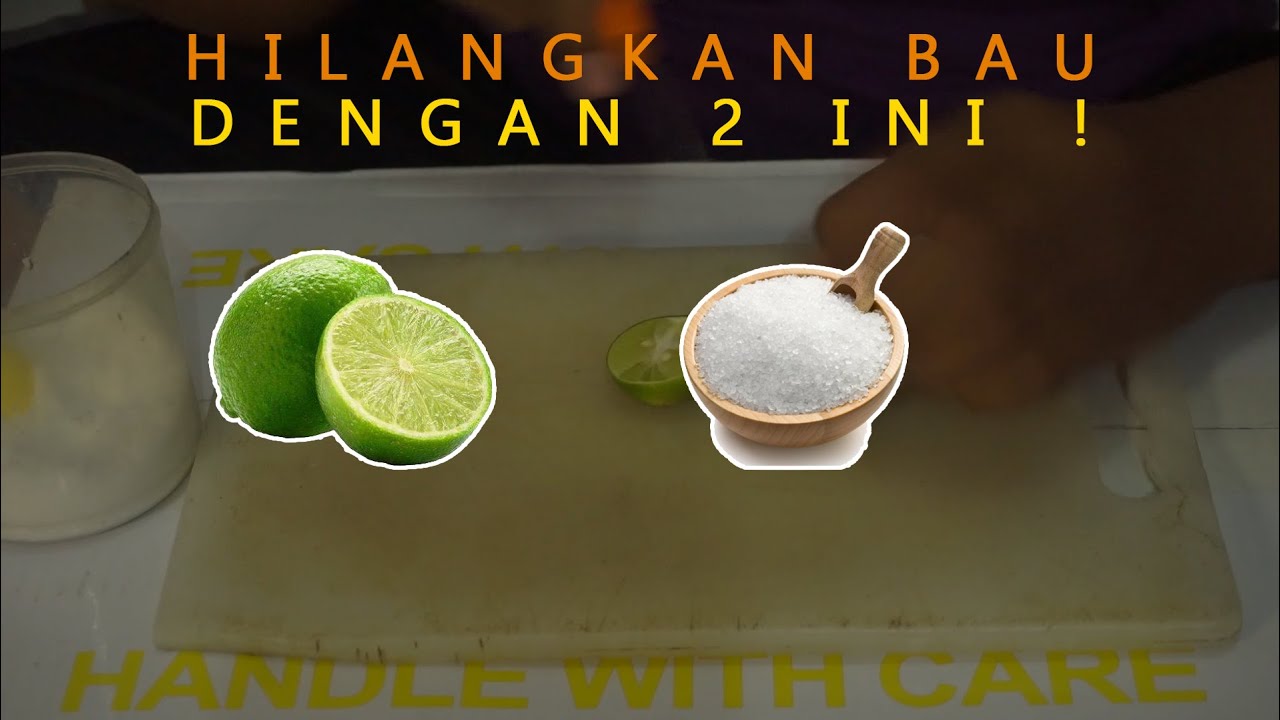 CARA MENGHILANGKAN BAU BAWANG, AMIS, DLL DENGAN CEPAT 