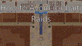 How To Avoid Or Bait Raids In Songs Of Syx