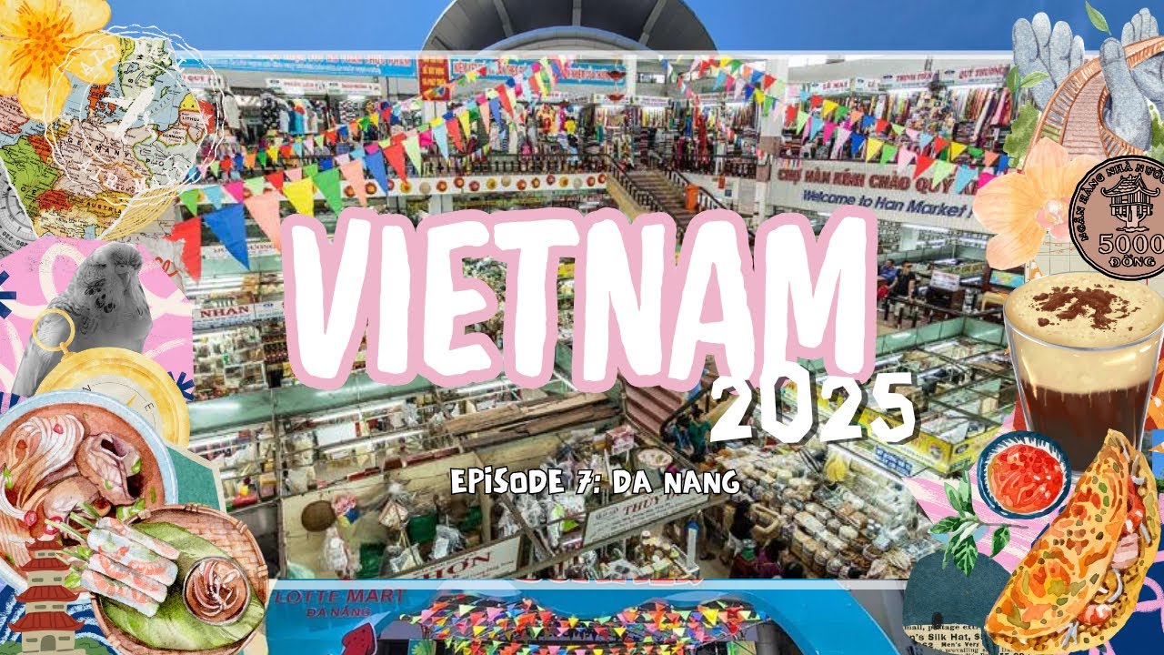 VIETNAM 2025 Episode 7: Where to Shop in Da Nang