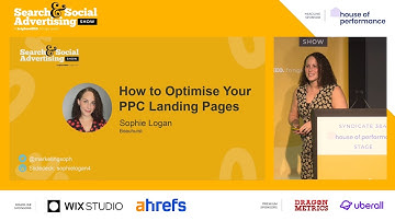 How to optimise your PPC landing pages  - Search & Social Advertising Show October 2024