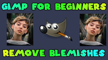 TOUCH UP PHOTOS AND FIX SKIN BLEMISHES - GIMP FOR BEGINNERS