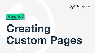 How to create Custom Pages | Stockpress how to series