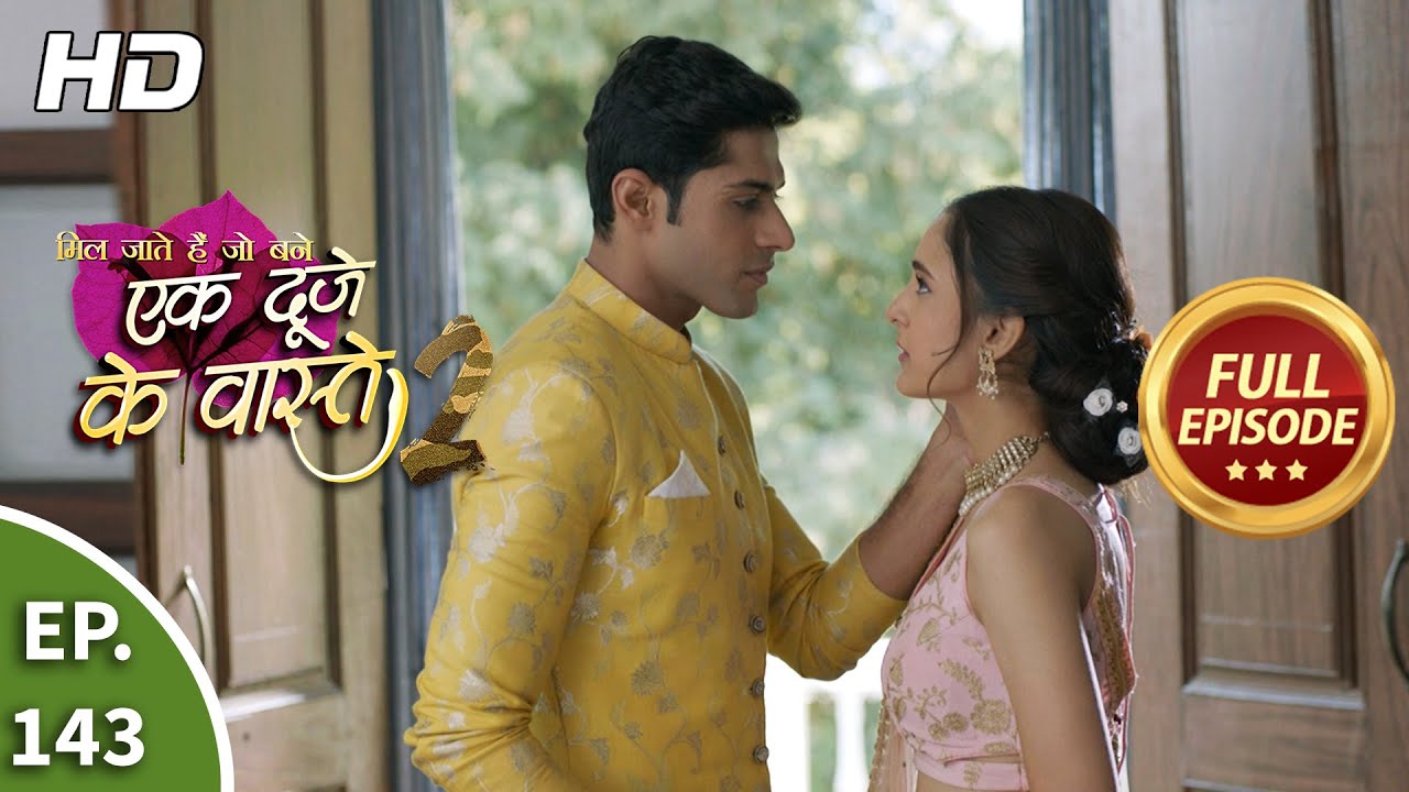 Ek Duje Ke Vaaste 2   Ep 143   Full Episode   16th December 2020