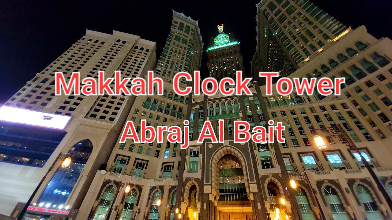 Abraj AL Bait Shopping Mall | Makkah Clock Royal Tower