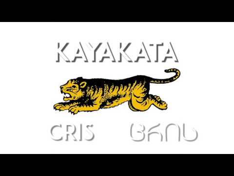KayaKata / კაიაკატა - Cris / ცრის [ტექსტი აღწერაში]