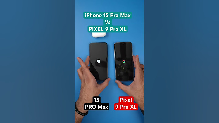 iPhone 15 Pro Max vs Pixel 9 Pro XL