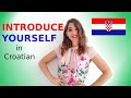 Learn croatian how to introduce yourself in croatian the easiest way ever