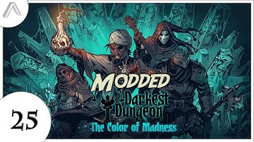 Modded Darkest Dungeon (The Colour of Madness) - Daily Dungeon - Episode 25 [Babysitting]
