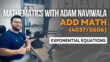 Solving Exponential Equations | Add Math (4037/0606)