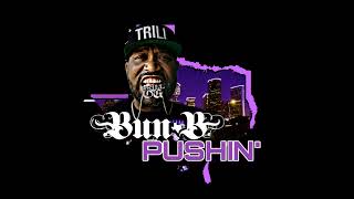 Pushin Remix - Bun B Feat. Scarface, Cory Mo, Lil Keke &amp; Big Pokey