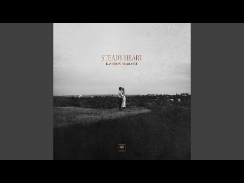 Steady Heart - Kameron Marlowe