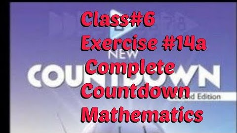 Make maths easy for you Class :6 unit 14a Complete Countdown Mathematics.