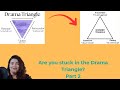 Breaking the toxic Cycle: Moving from the Drama to the Winner’s Triangle