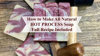 Recipe  How to Make All Natural Essential Oil HOT PROCESS Soap You Can SWIRL | Ellen Ruth Soap