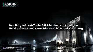 Berghain: Zwei Fakten hinter Berlins Techno-Ikone | InfoCLUBs