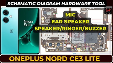 OnePlus Nord ce3 lite (CPH2465)(CPH2467) Speaker / Buzzer / Ringer and Mic | Schematic Diagram | DMR