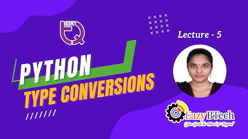 InfyTQ Series from Eazy Btech || Python || Type Conversations || Lecture-4 by Srujana Madam