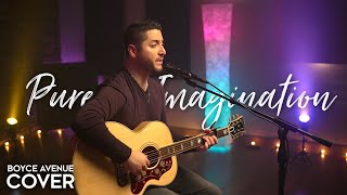 Pure Imagination - Gene Wilder, Timothée Chalamet, Willy Wonka (Boyce Avenue acoustic cover) by Boyce Avenue 292,054 views 4 months ago 2 minutes, 31 seconds