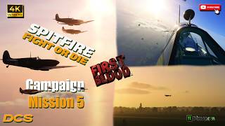 DCS: Spitfire Fight or Die Campaign Mission 5 in VR