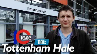 The Missing Subway at Tottenham Hale - 1960s Decades Ep.10