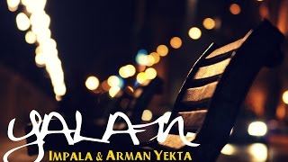 İmpala ft. Arman Yekta-Yalan Resimi